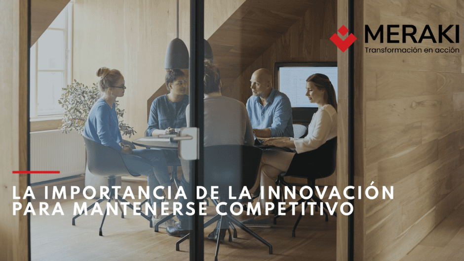 La importancia de la innovación para mantenerse competitivo